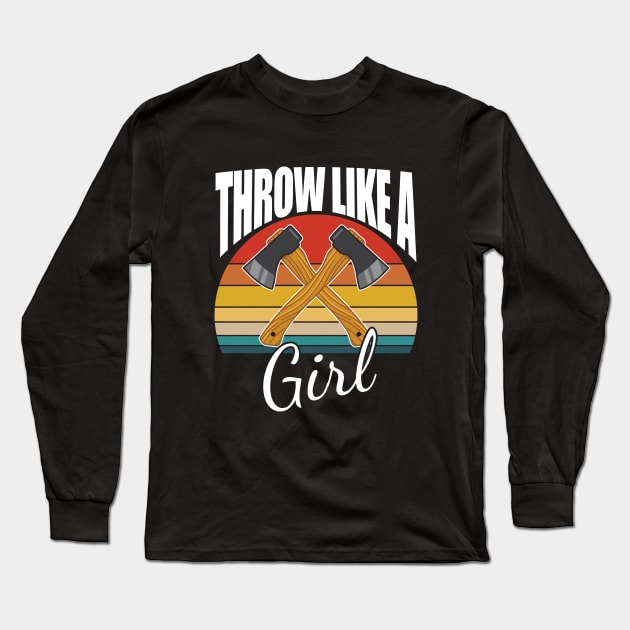 Axe Throwing - Throw Like A Girl Long Sleeve T-Shirt by Kudostees